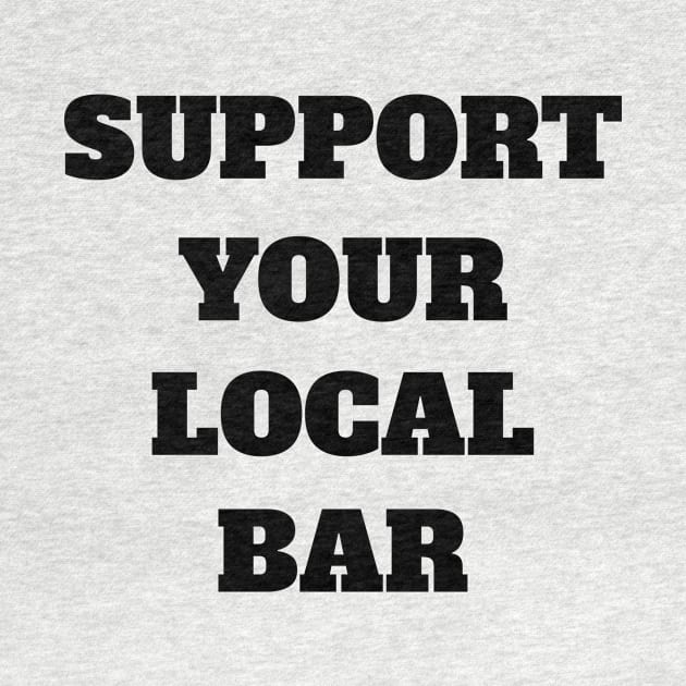 Support Your Local Bar by Rich McRae